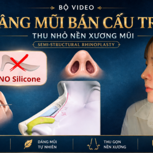 VIDEO NÂNG MŨI BÁN CẤU TRÚC + THU NỀN XƯƠNG + KỸ THUẬT TẠO DÁNG BAY ĐẦU MŨI ĐẸP
